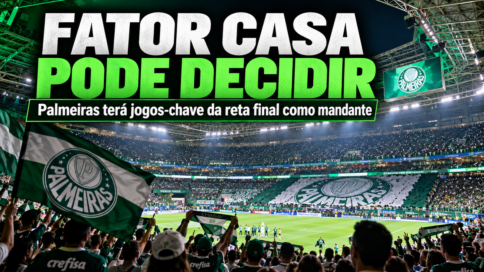 Palmeiras transforma fator casa em trunfo: reta final terá decisões contra Fluminense, Vasco e Flamengo